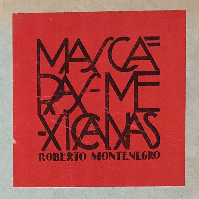 Mascaras Mexicanas Roberto Montenegro